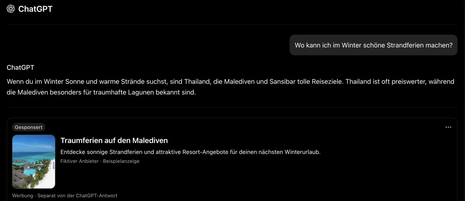 ChatGPT-Chat: Auf die Frage «Wo kann ich im Winter schöne Strandferien machen?» nennt ChatGPT Thailand, die Malediven und Sansibar. Darunter, klar abgetrennt, eine als «Gesponsert» gekennzeichnete Anzeige mit Bild, Titel «Traumferien auf den Malediven», kurzem Text und dem Hinweis «Werbung · Separat von der ChatGPT-Antwort»